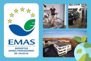 Nachhaltigkeit im Fokus: Wir sind EMAS-validiert!