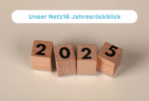 Das war unser 2025 – Der Netz16 Rückblick