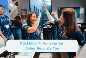 4. Augsburger Cyber Security Tag: Rückblick